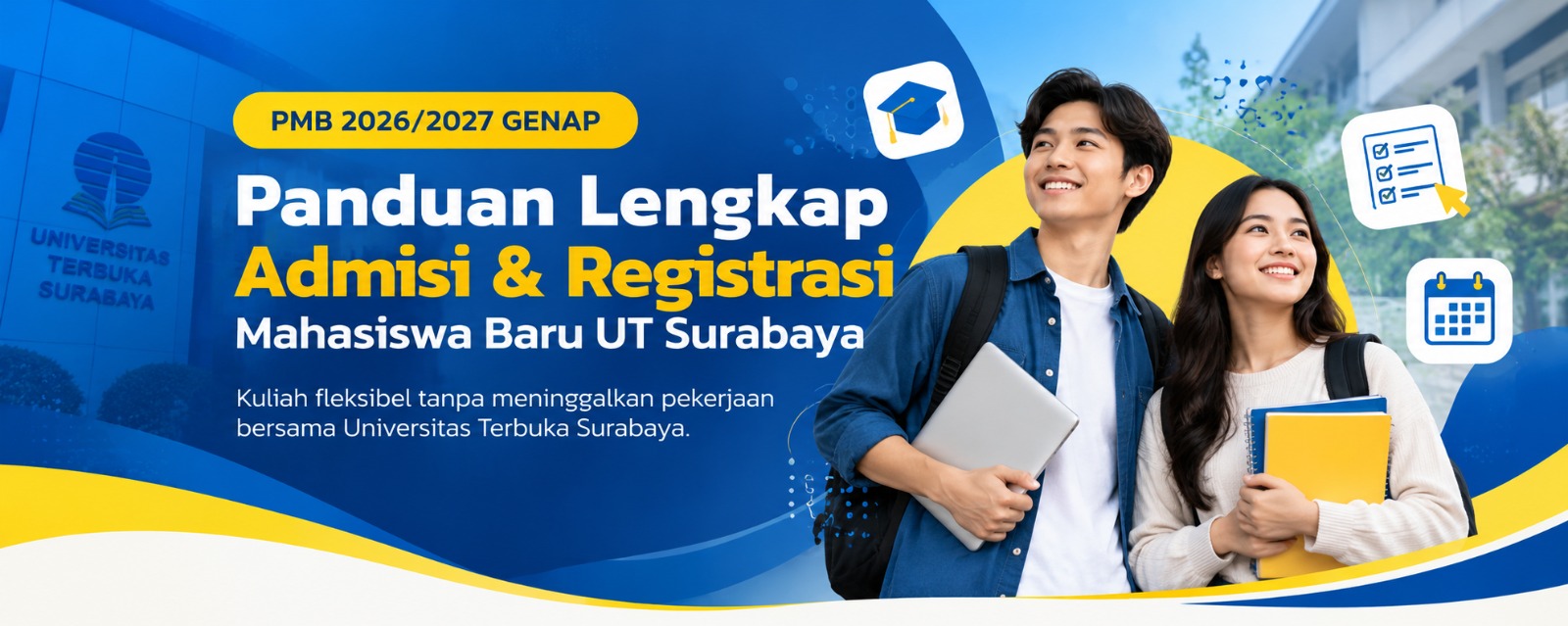 Panduan Lengkap Admisi dan Registrasi Mahasiswa Baru UT Surabaya 2026/2027 Genap